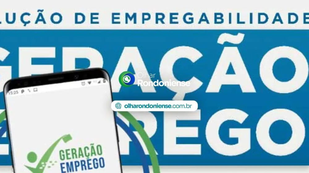 Geração Emprego disponibiliza mais de 2.600 vagas em todo o estado de Rondônia
